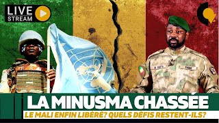 Live115 La Minusma chassée  Le MALI enfin libéré [upl. by Leynad]