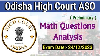 Odisha High Court ASO Preliminary 2023  Math Questions analysis  exam date 24122023 [upl. by Mor]