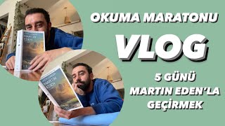 VLOG  5 Günümü MARTIN EDEN’la Geçirdim Duygu Dolu Anlar Yaşandı  OKUMA MARATONU [upl. by Egiedan]