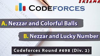 A  B  Nezzar and Colorful Balls  Nezzar and Lucky Number  Codeforces Round 698 Div 2 [upl. by Patience579]