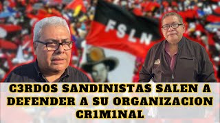 SANDINISTAS DISIDENTES HACEN EL TRABAJO QUE ORTEGA LES ENCOMENDO [upl. by Kinemod330]