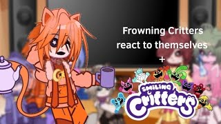 ☁︎Frowning Critters react to Smiling Critters☘︎  themselves Part 1  Gacha Au [upl. by Ainesy379]