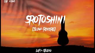 Srotoshini By LofiStudio SlowReverb [upl. by Dlawso]