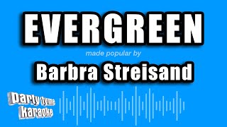 Barbra Streisand  Evergreen Karaoke Version [upl. by Bria]