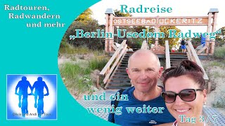 Radreise auf dem BerlinUsedom Radweg  3 Tag  4K [upl. by Atcele730]