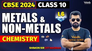 Metals amp Nonmetals L6  Class 10  CBSE 2024  🔥Shimon sir [upl. by Iramo]