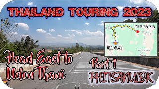 Head East to Udon Thani Part 1  Khao Kho  Phitsanulok  Thailand Touring 2023 Episode 61 [upl. by Qerat]