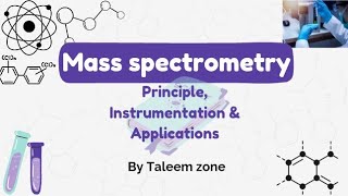 Mass spectrometry principle instrumentation amp uses  By Taleem zone  BS level [upl. by Brothers576]