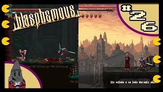 El Suicidio de Cleofas Blasphemous Ep 26 [upl. by Nedlog805]