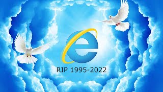 Internet explorer goodbye RIP 19952022 [upl. by Spatola]