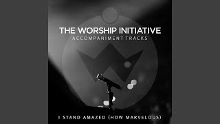 I Stand Amazed How Marvelous Instrumental [upl. by Cl757]