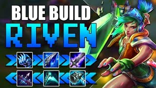 BLUE BUILD RIVEN TOP  League of Legends [upl. by Swithin]