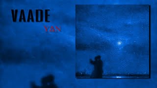 YΔN  VAADE  TRUE WORDS  🥺STORYLINE  prod prodfaithful [upl. by Ntsyrk]