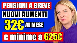 PENSIONI NUOVI AUMENTI da 32€ AL MESE E MINIME A 625€ 👉 CI SIAMO ORMAI ECCO LE CIFRE ✅ [upl. by Jopa]