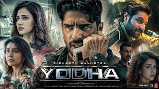 YODHA 2024 Full Movie in Hindi HD review and details  Sidharth Malhotra Raashii Disha Patani [upl. by Politi128]