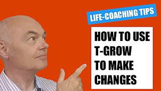 Use TGROW lifecoaching tool for making changes [upl. by Seem469]