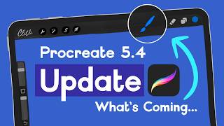 What’s Coming in Procreate 54 Big News for Brush Lovers [upl. by Eisiam371]