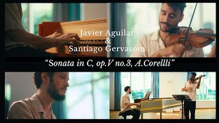 Javier Aguilar amp Santiago Gervasoni  Sonata in C opV no3  A Corelli [upl. by Nich]