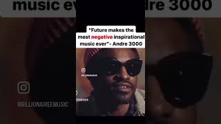 Does the rapper Future make negative music digitalmarketing future andre3000 [upl. by Fanestil]