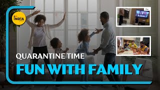 Quarantine India have fun with your family and share with us Quarantine familytime [upl. by Aennaej642]