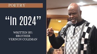 “In 2024”  Poem Written by Bro Vernon Coleman [upl. by Omora]