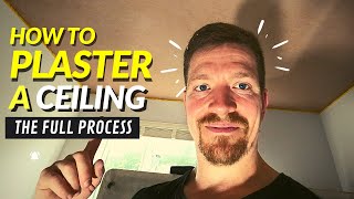 How To Plaster A Ceiling COMPLETE BEGINNERS GUIDE [upl. by Alahsal]