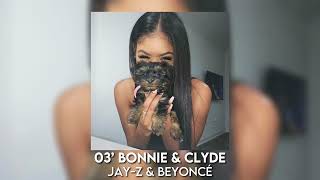 03’ bonnie amp clyde  jayz amp beyoncé sped up [upl. by Toinette]