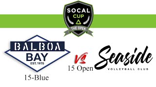 Balboa Bay 15 Blue vs Seaside 15 SoCal Cup Open Championship 2024 15U [upl. by Etteinotna]