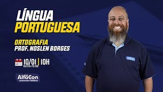 Aulão de Ortografia para concursos  Prof Noslen Borges  AlfaCon [upl. by Svend]