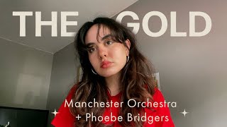 the gold cover manchester orchestra  phoebe bridgers [upl. by Hafeetal]