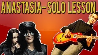 Slash  Anastasia SOLO Guitar Lesson With Tabs [upl. by Phyllis595]