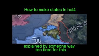 Hoi4 Modding Tutorial  States explained by someone at 1am [upl. by Assilav]