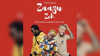 Zazu Zeh  Portable Ft Olamide amp Poco Lee – official Lyrics video [upl. by Corny104]