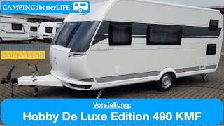 Camping Vorstellung Wohnwagen Hobby De Luxe Edition 490 KMF  inkl Extras zB Mover Autark [upl. by Nnyledam4]