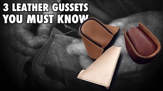 3 leather gussets you must know  Leather work tutorial [upl. by Imaon]