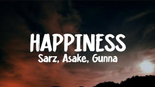 Sarz  Happiness ft Asake amp Gunna Lyrics [upl. by Genevra65]