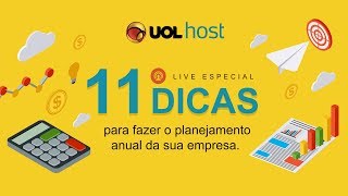 Live UOL HOST  11 dicas para fazer o planejamento anual da sua empresa [upl. by Eladnar767]