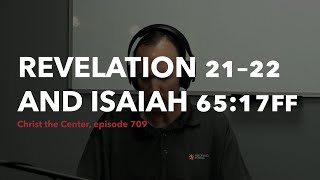 Revelation 21–22 and Isaiah 6517ff [upl. by Achilles977]