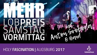 Lobpreis mit Anton Svoboda und Band Samstag Morgen der MEHR 2017 [upl. by Caralie]