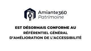 📢 Amiante360 Patrimoine est conforme au RGAA  découvrez linterface [upl. by Wyck465]