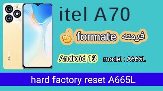 itel A70 model A665L فرمته factory reset [upl. by Akimat]