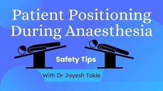 Mastering Patient Positioning A Crucial Aspect of Anaesthesia Management I Dr Jayesh Takle [upl. by Anizor913]