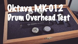 Oktava MK012 Drum Overhead Test [upl. by Turner792]