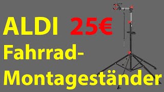 TEST ALDI  FahrradMontageständer für 25€ 2019 [upl. by Zipnick]