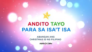 ABSCBN Christmas ID 2021 Teaser  Andito Tayo Para Sa Isat Isa [upl. by Nahgen]