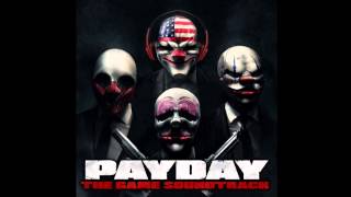 Payday The Heist SOUNDTRACK official [upl. by Risan]