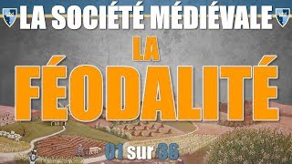 Société médiévale  01 La féodalité [upl. by Picardi]