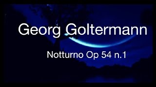 Georg Goltermann quotNotturno Op 54 n 1quot cello e piano [upl. by Novyaj]