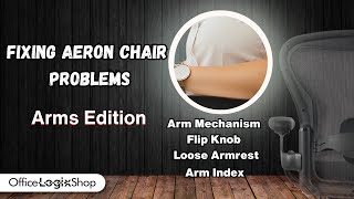 Fixing Various Herman Miller Aeron Problems  Arms Edition [upl. by Wash]