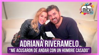 Adriana Riveramelo quotMe acusaron de andar con un hombre casadoquot  MICHISMESITO [upl. by Eittod]